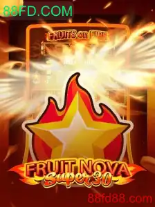 Explorando o Jogo FruitrNovaSupe30 e a Palavra-chave 88FD.COM