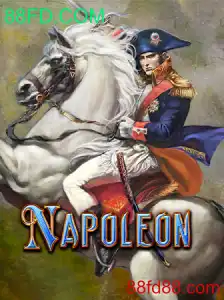 Descubra o Mundo de Napoleon: Estratégia e Diversão com 88FD.COM